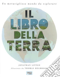 Il libro della terra. Ediz. a colori