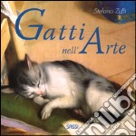 I gatti nell'arte. Ediz. a colori libro