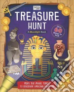 Treasure hunt. A moonlight book. Ediz. a colori libro