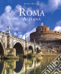 Roma aeterna. Ediz. italiana e inglese