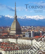 Torino. Ediz. italiana e inglese libro