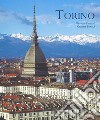 Torino. Ediz. italiana e inglese libro