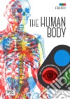 The human body. Lens book. Ediz. illustrata. Con gadget libro
