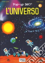 L'universo. Pop-up 360°. Ediz. a colori libro