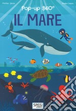 Il mare. Pop-up 360°. Ediz. a colori libro