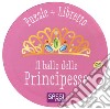 Il ballo delle principesse. Ediz. a colori. Con puzzle libro