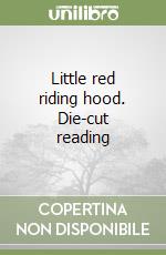 Little red riding hood. Die-cut reading libro