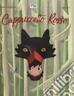 Cappuccetto rosso. Fiabe intagliate libro