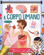 Il corpo umano. Libri torcia. Ediz. a colori. Con gadget