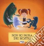 Non ho paura dei mostri. Ediz. a colori libro