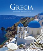 Grecia. Ediz. illustrata libro