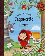 Cappuccetto Rosso. Fiabe a tuttotondo. Ediz. a colori libro