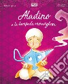 Aladino e la lampada meravigliosa. Fiabe intagliate. Ediz. a colori libro di Scortegagna Luna Trevisan Irena