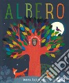 Albero. Nuova ediz. libro di Teckentrup Britta Hegarty Patricia