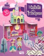 Il castello delle principesse 3D. Ediz. a colori. Con gadget libro