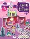Il castello delle principesse 3D. Ediz. a colori. Con gadget libro