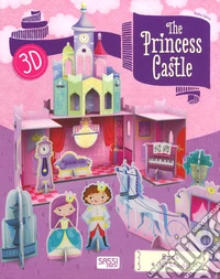 The princess castle 3D. Ediz. a colori. Con gadget libro