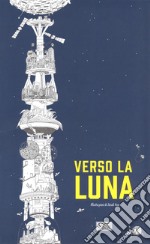 Verso la luna libro