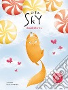 In the sky. Sound stories. Ediz. a colori libro di Sassi Luca Scortegagna Luna