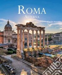 Roma aeterna. Ediz. italiana e inglese