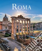 Roma aeterna. Ediz. italiana e inglese libro