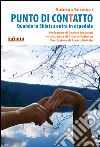 Punto di contatto. Quando lo shiatsu entra in ospedale libro