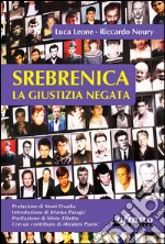 Srebrenica. La giustizia negata