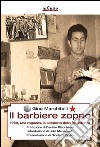 Il barbiere zoppo. 1969, una ragazza e la scoperta della Resistenza libro