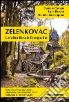 Zelenkovac. Un'altra Bosnia Erzegovina. Con DVD libro