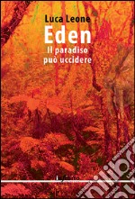 Eden. Il paradiso può uccidere