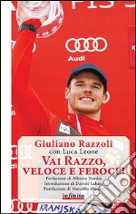 Vai Razzo, veloce e feroce! libro