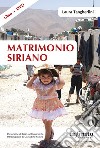 Matrimonio siriano. Con DVD video libro