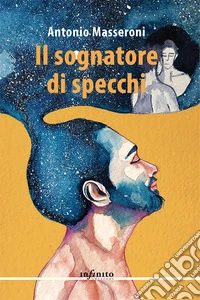 Il sognatore di specchi