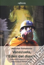 Venezuela, l'eden del diavolo