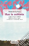 Rue la solitaria libro