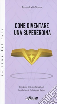 Come diventare una supereroina