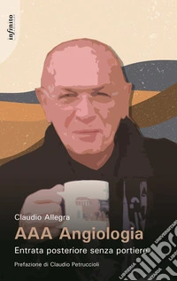 AAA angiologia. Entrata posteriore senza portiere libro