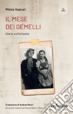 Il mese dei gemelli. Diario sull'infanzia