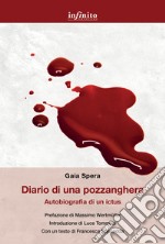 Diario di una pozzanghera. Autobiografia di un ictus libro