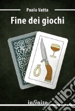 Fine dei giochi libro