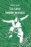 La casa verde menta libro