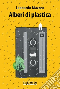 Alberi di plastica libro