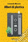 Alberi di plastica libro