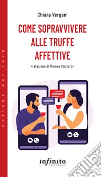 Come sopravvivere alle truffe affettive libro