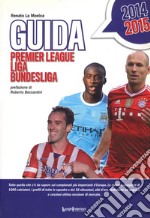 Guida 2014 alla Premier League, Liga e Bundesliga libro