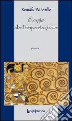 Elogio dell'imperfezione libro