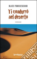 Ti condurrò nel deserto libro