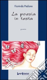 La poesia in testa libro