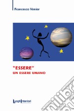 «Essere» un essere umano