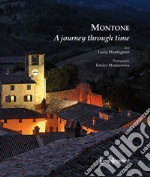 Montone. A journey through time